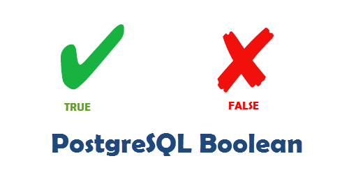 PostgresQL BOOLEAN Data Type With Practical Examples